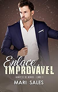 Enlace Improvável (Quarteto de Noivos Livro 1)