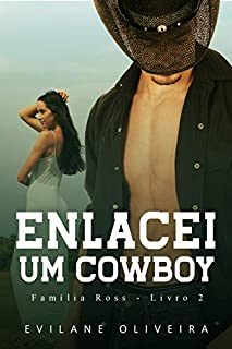 Livro Enlacei Um Cowboy (Família Ross Livro 2)