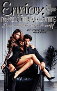 Livro Enrico: nos braços do Narcotraficante - Dominada pelo chefe do cartel: Dominada pelo chefe do cartel (La Serpiente Negra Livro 1)