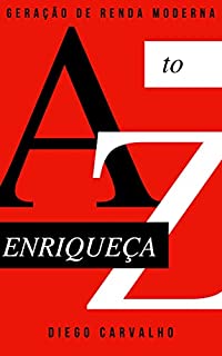 Livro ENRIQUEÇA - AZ GERAÇÃO DE RENDA MODERNA