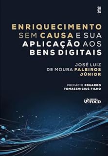 Livro Enriquecimento Sem Causa e Sua Aplicação aos Bens Digitais