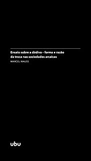 Livro Ensaio sobre a dádiva: (in Sociologia e antropologia)