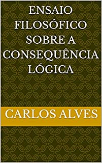 Livro Ensaio filosófico sobre a consequência lógica