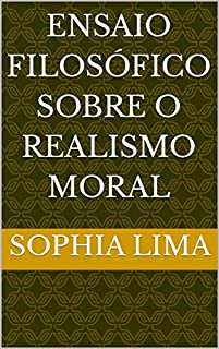 Livro Ensaio Filosófico sobre o Realismo Moral
