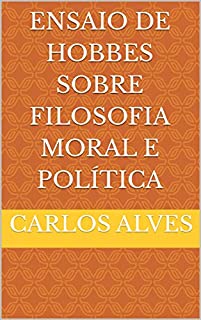 Livro Ensaio de Hobbes sobre filosofia moral e política