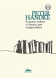 Livro Ensaio sobre o louco por cogumelos: Uma história em si