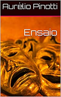 Ensaio (Teatro incompleto de Aurélio Pinotti Livro 2)