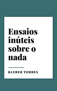 Livro Ensaios inúteis sobre o nada