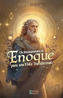 Livro Os Ensinamentos de Enoque para uma Vida Transformada: Livro 123 de 10.000