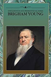 Livro Ensinamentos dos Presidentes da Igreja: Brigham Young