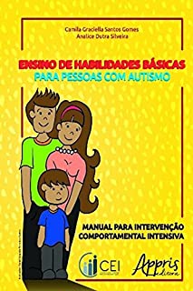 Livro Ensino de habilidades básicas para pessoas com autismo (Ciências da Saúde e Biológicas - Saúde Pública e Coletiva)