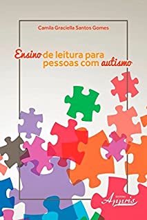 Livro Ensino de Leitura para Pessoas com Autismo (Educação e Pedagogia: Educação, Tecnologias e Transdisciplinaridades)