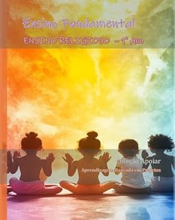 Livro Ensino Religioso - 1o Ano - Caderno de Atividades