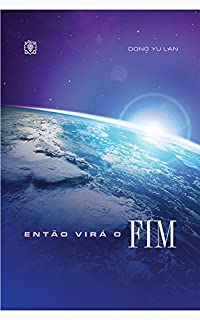 Livro Então virá o fim