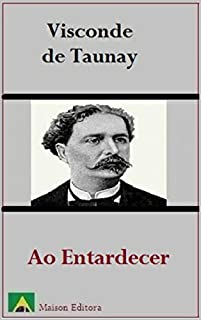 Livro Ao Entardecer (Ilustrado) (Literatura Língua Portuguesa)