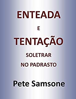 Livro ENTEADA E TENTAÇÃO SOLETRAR NO PADRASTO