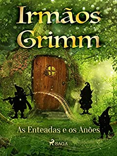 Livro As Enteadas e os Anões (Contos de Grimm Livro 3)