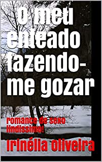 Livro O meu enteado fazendo-me gozar         : romance de sexo lindissimo!