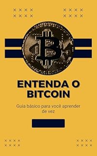 Livro Entenda o bitcoin: Guia básico para aprender de vez