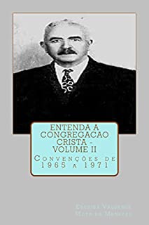 Entenda a Congregacao crista - volume II (CCB Livro 2)