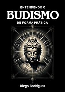 Livro ENTENDENDO O BUDISMO: DE FORMA PRÁTICA