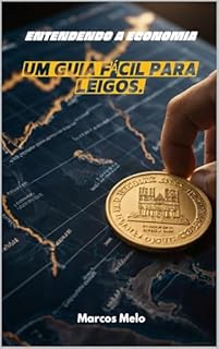 Livro Entendendo a Economia.: Um Guia Fácil para Leigos.