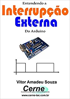 Livro Entendendo a Interrupção Externa Do Arduino