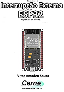 Livro Entendendo a Interrupção Externa no ESP32 Programado em Arduino