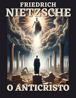 Livro Entendendo Nietzsche: O Anticristo