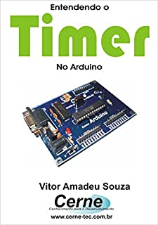 Livro Entendendo o Timer No Arduino
