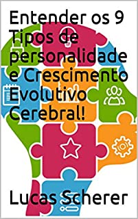 Livro Entender os 9 Tipos de personalidade e Crescimento Evolutivo Cerebral!