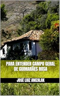 Livro PARA ENTENDER CAMPO GERAL (ENSAIOS LITERÁRIOS Livro 10)