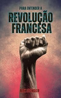Livro Para entender a Revolução Francesa