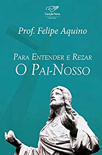 Livro Para entender e rezar o Pai-Nosso