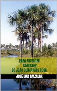 Livro PARA ENTENDER SAGARANA DE JOÃO GUIMARÃES ROSA (ENSAIOS LITERÁRIOS Livro 5)