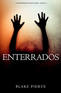 Livro Enterrados (Um Mistério de Riley Paige—Livro 11)