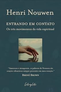 Livro Entrando Em Contato: os três movimentos da vida espiritual