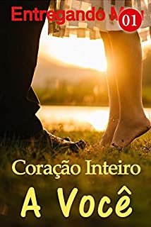 Livro Entregando Meu Coração Inteiro A Você 1: Eu vou te pagar