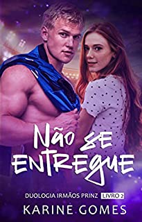 Livro NÃO SE ENTREGUE