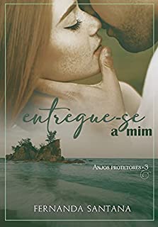 Livro Entregue-se a mim