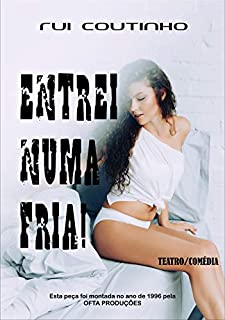 Livro ENTREI NUMA FRIA