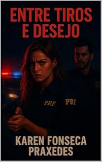 Livro Entres Tiros e Desejo