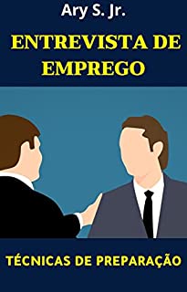 Entrevista de Emprego: Técnicas de Preparação