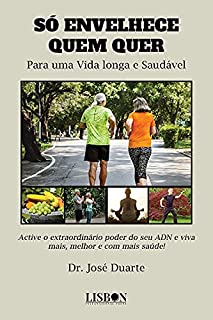 Livro Só envelhece quem quer
