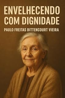 Livro ENVELHECENDO COM DIGNIDADE