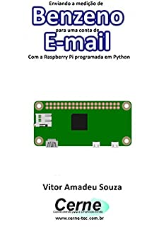 Enviando a concentração de Benzeno para uma conta de E-mail  Com a Raspberry Pi programada em Python