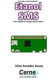 Enviando a concentração de Etanol por SMS Com a Raspberry Pi programada em Python