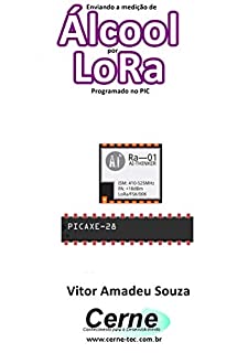 Livro Enviando a medição de Álcool por LoRa Programado no PIC