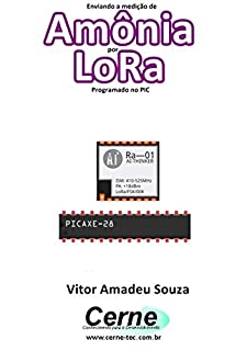 Livro Enviando a medição de Amônia por LoRa Programado no PIC