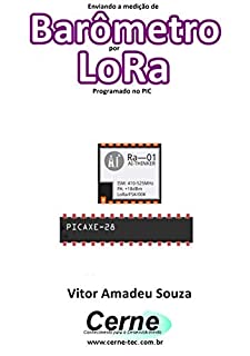 Livro Enviando a medição de Barômetro por LoRa Programado no PIC